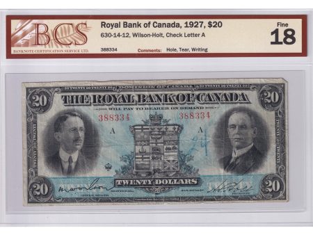 630-14-12 1927 Royal Bank of Canada $20 Wilson-Holt, BCS Certified F-18 (Issues) Cheap